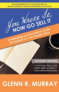 Front cover_You Wrote It, Now Go Sell It - 2nd Edition