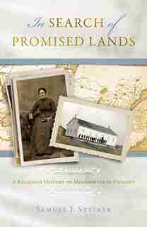 IN SEARCH OF PROMISED LANDS PB by Samuel J. Steiner, Samuel J.