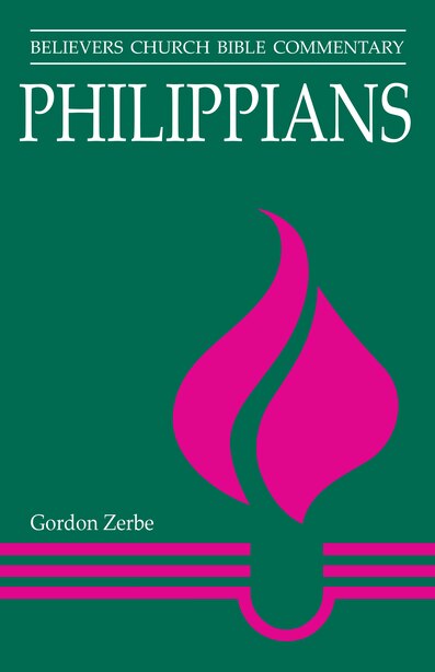 PHILIPPIANS by Gordon Zerbe, Gordon