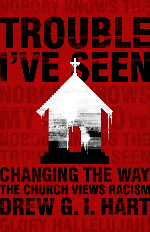 Front cover_Trouble I've Seen