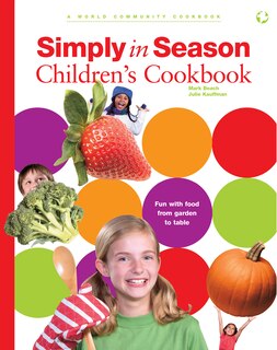 Front cover_Simply in Season Children's Cookbook