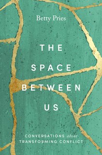 The Space Between Us: Conversations about Transforming Conflict image number 0