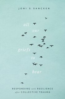 Front cover_All Our Griefs to Bear