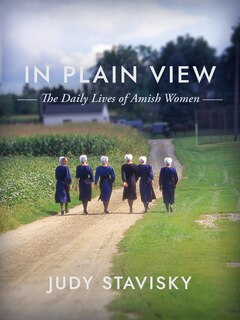 In Plain View: The Daily Lives of Amish Women image number 0