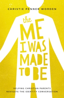 Front cover_The Me I Was Made to Be