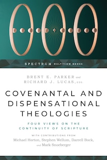 Couverture_Covenantal and Dispensational Theologies