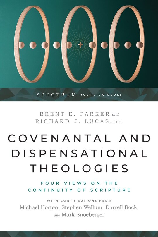 Couverture_Covenantal and Dispensational Theologies