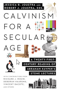 Couverture_Calvinism for a Secular Age