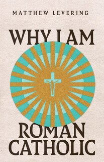 Couverture_Why I Am Roman Catholic