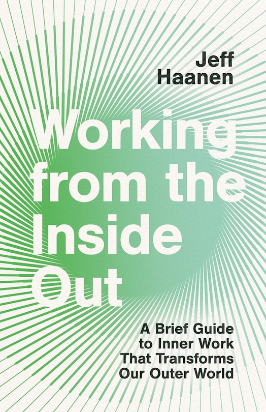 Front cover_Working from the Inside Out