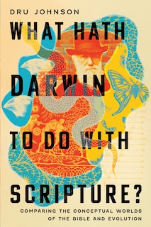 Couverture_What Hath Darwin to Do with Scripture?