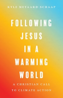 Front cover_Following Jesus in a Warming World