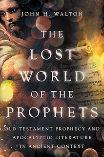Front cover_The Lost World of the Prophets