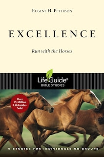 Excellence: Run with the Horses