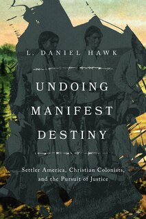Couverture_Undoing Manifest Destiny
