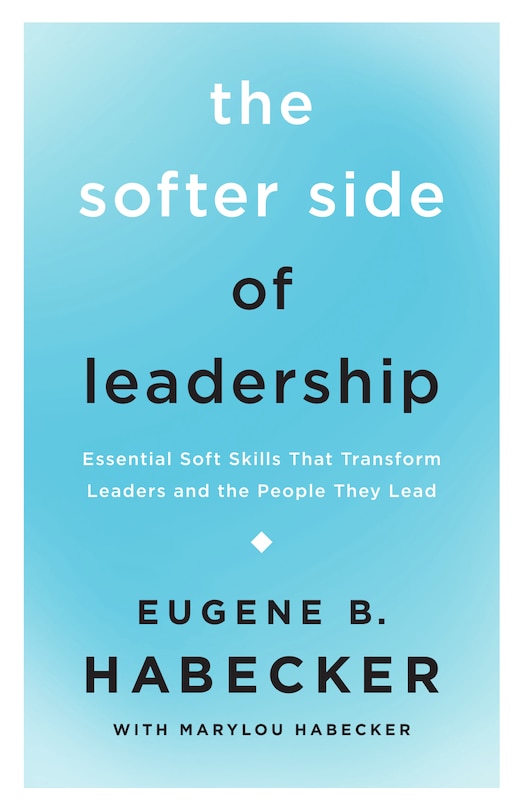 Front cover_The Softer Side of Leadership