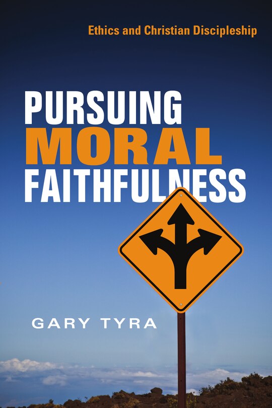 Front cover_Pursuing Moral Faithfulness