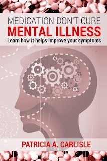 Couverture_Medication don't cure mental illness