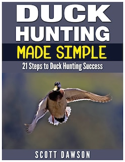 Front cover_Duck Hunting Made Simple