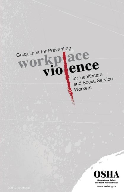 Front cover_Guidelines for Preventing Workplace Violence for Healthcare and Social Service Workers
