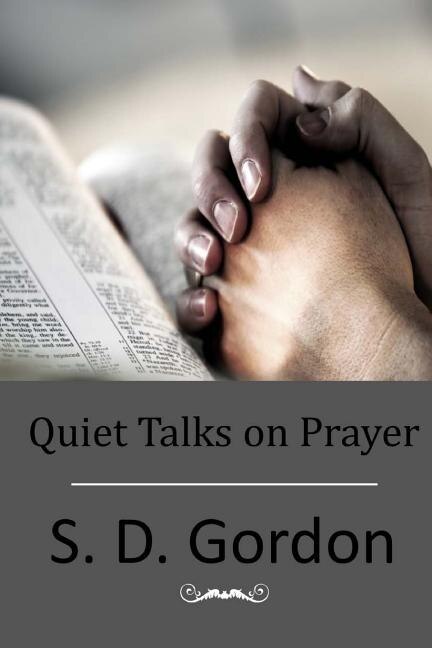 Front cover_Quiet Talks on Prayer