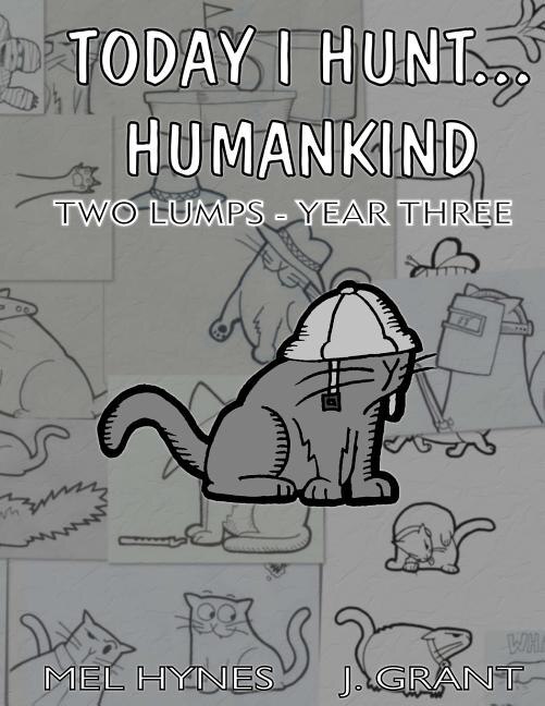 Front cover_Today I Hunt Humankind