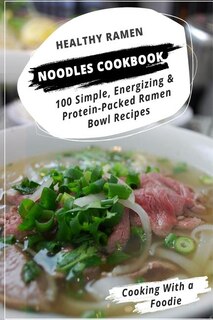 Couverture_Healthy Ramen Noodle Cookbook