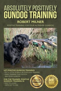 Front cover_Absolutely Positively Gundog Training