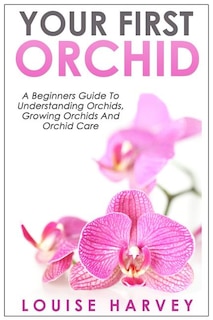 Front cover_Your First Orchid