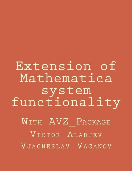 Extension of Mathematica system functionality