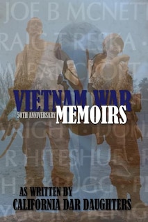 Front cover_Vietnam War Memoirs as Written by California DAR Daughters