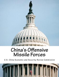 China's Offensive Missile Forces