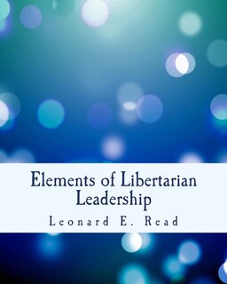 Couverture_Elements of Libertarian Leadership
