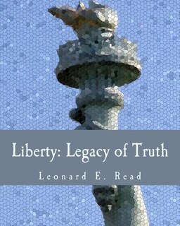 Liberty: Legacy of Truth (Large Print Edition)