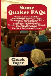 Front cover_Some Quaker FAQs, For New & Curious Friends
