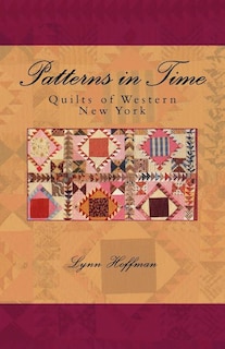Patterns in Time: Quilts of Western New York