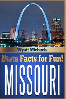 Front cover_State Facts for Fun! Missouri