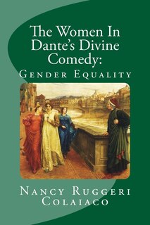 Front cover_The Women In Dante's Divine Comedy