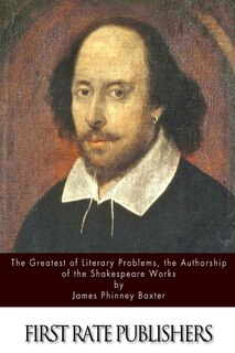 Front cover_The Greatest of Literary Problems, the Authorship of the Shakespeare Works