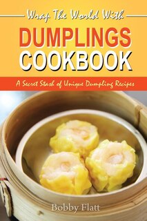 Front cover_Wrap The World with Dumplings Cookbook