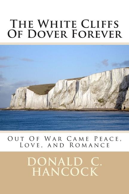 Front cover_The White Cliffs Of Dover Forever