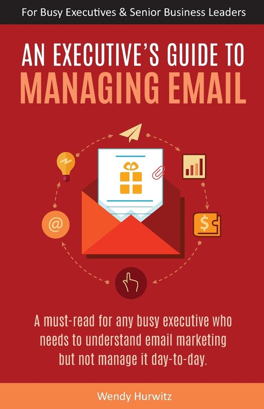 Front cover_An Executive's Guide to Managing Email