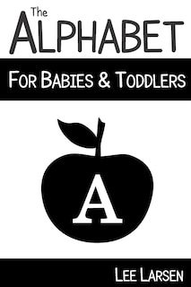 Front cover_The Alphabet for Babies & Toddlers