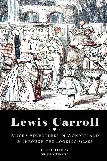 Couverture_Alice's Adventures in Wonderland & Through the Looking Glass