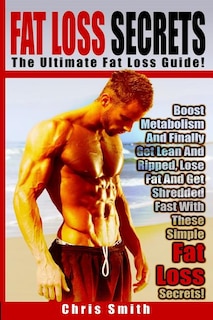 Front cover_Fat Loss Secrets - Chris Smith