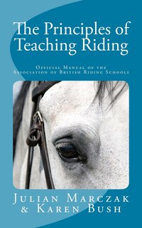 Front cover_The Principles Of Teaching Riding