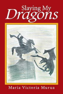 Front cover_Slaying My Dragons