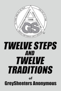 Couverture_TWELVE STEPS AND TWELVE TRADITIONS of GreySheeters Anonymous