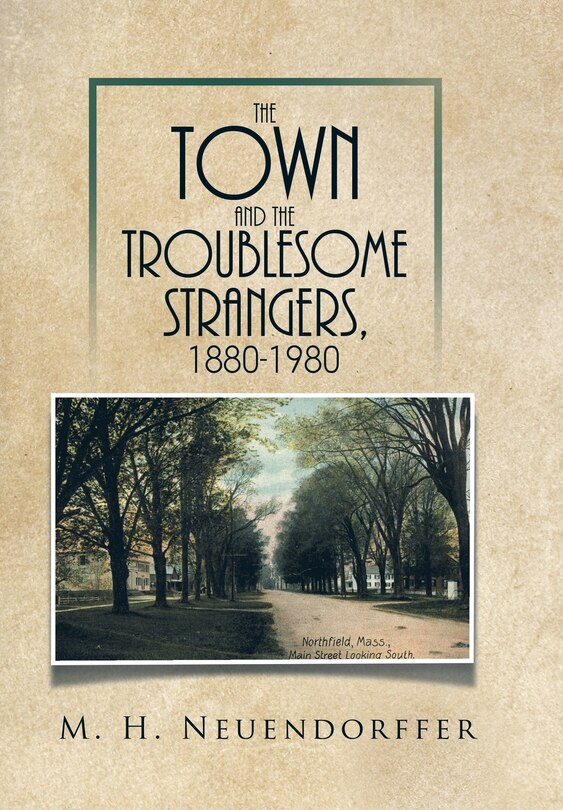 Couverture_The Town and the Troublesome Strangers, 1880-1980