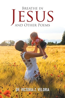 Couverture_Breathe in Jesus and Other Poems